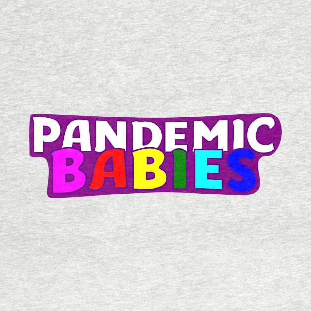 Pandemic Babies by Freq501